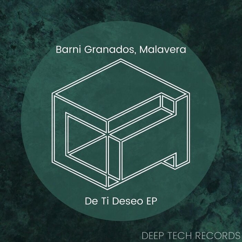 Barni Granados, Malavera - De Ti Deseo EP [DTR308]